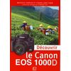 photo Editions Eyrolles / VM Découvrir le Canon EOS 1000D